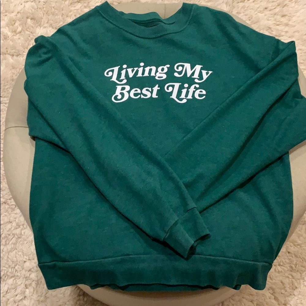 “Living My Best Life” Sweatshirt